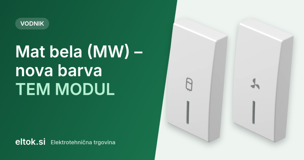 Mat bela (MW) – nova barva TEM MODUL