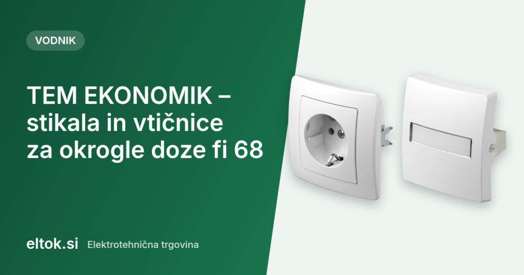 Stikala in vtičnice EKONOMIK – samo za okrogle doze fi 68