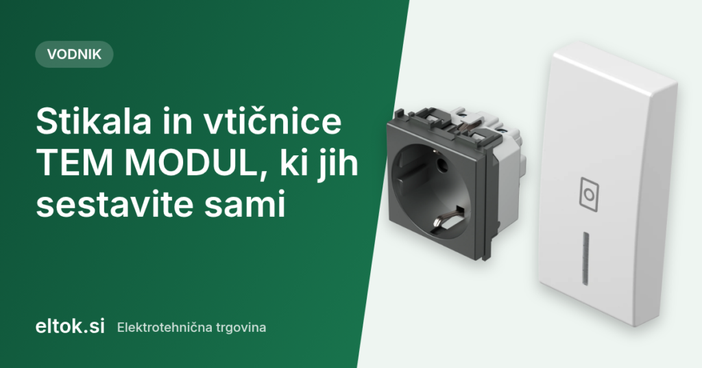 TEM MODUL – stikala in vtičnice, ki jih sestavite sami